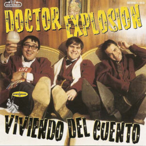 Doctor Explosion - Viviendo Del Cuento-0