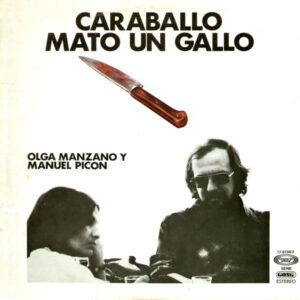 Olga Manzano Y Manuel Picón - Caraballo Mató Un Gallo-0
