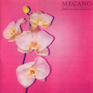 Mecano - ¿Dónde Está El País De Las Hadas?-0