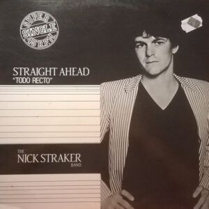 Nick Straker Band - Straight Ahead = Todo Recto-0