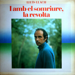 Lluis Llach - I Amb El Somriure, La Revolta-0