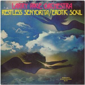 Larry Page Orchestra - Restless Senyorita / Erotic Soul-0