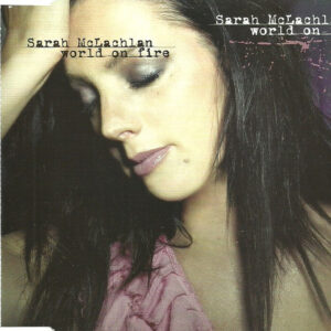 Sarah McLachlan - World On Fire-0