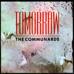The Communards - Tomorrow-0