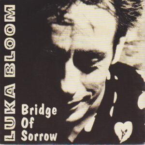 Luka Bloom - Bridge Of Sorrow-0