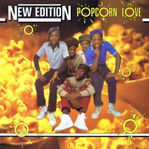 New Edition - Popcorn Love-0