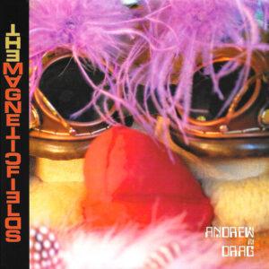 The Magnetic Fields - Andrew In Drag-0