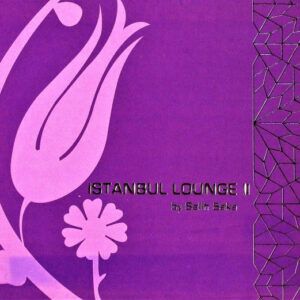 Various - İstanbul Lounge II By Salih Saka-0
