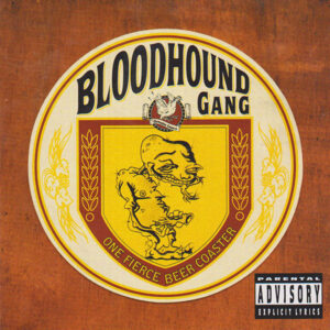 Bloodhound Gang - One Fierce Beer Coaster-0