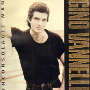 Gino Vannelli - Inconsolable Man-0