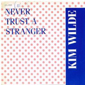 Kim Wilde - Never Trust A Stranger-0