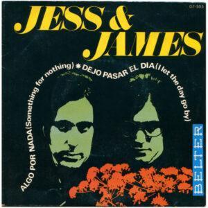 Jess & James - Algo Por Nada = Something For Nothing / Dejo Pasar El Dia = I Let The Day Go By-0