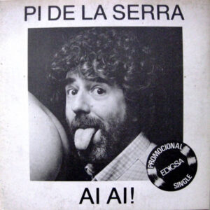 Francesc Pi De La Serra - Ai Ai!-0