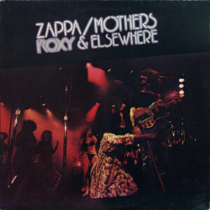 Frank Zappa / The Mothers - Roxy & Elsewhere-0