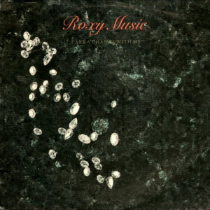 Roxy Music - Take A Chance With Me-0