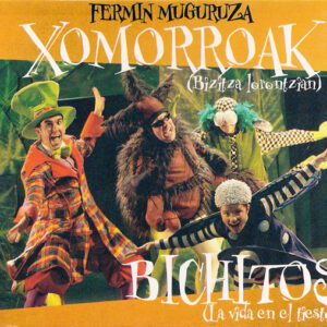 Fermin Muguruza - Xomorroak (Bizitza Lorontzian) / Bichitos (La Vida En El Tiesto)-0