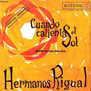Los Hermanos Rigual - Cuando Calienta El Sol -0