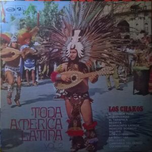 Los Chacos - Toda America Latina Vol. 2-0