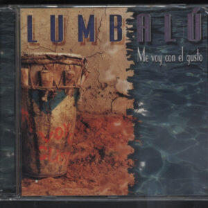 Lumbalu - Me Voy Con El Gusto-0