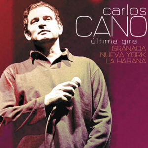 Carlos Cano - Última Gira: Granada Nueva York La Habana-0