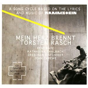 Torsten Rasch - René Pape, Katharina Thalbach, Dresdner Sinfoniker, John Carewe - Mein Herz Brennt-0