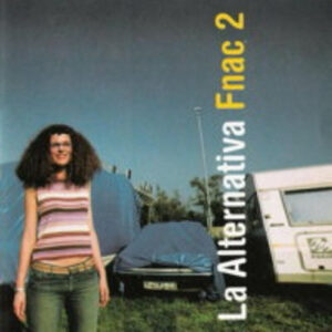 Various - La Alternativa Fnac 2-0