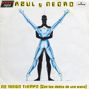 Azul Y Negro - No Tengo Tiempo (Con Los Dedos De Una Mano)-0