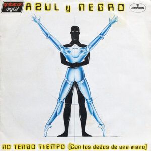 Azul Y Negro - No Tengo Tiempo (Con Los Dedos De Una Mano)-0