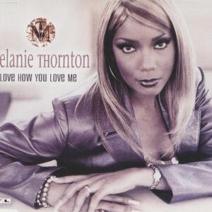 Melanie Thornton - Love How You Love Me-0