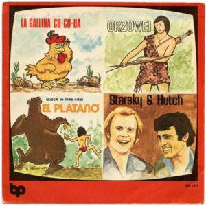Los Chiquitines - La Gallina Co-Co-Ua / Orzowei / Busca Lo Más Vital "El Plátano" / Starsky & Hutch -0