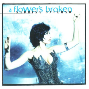 Sabrina Salerno - A Flower's Broken-0