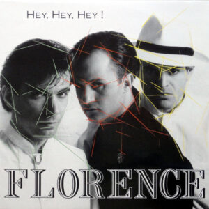 Florence (2) - Hey, Hey, Hey!-0