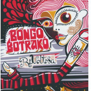 Bongo Botrako - Revoltosa-0