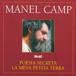 Manuel Camp - Poesia Secreta - La Meva Petita Terra -0
