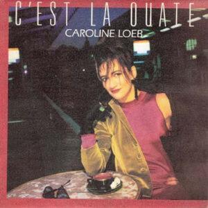 Caroline Loeb - C'est La Ouate-0