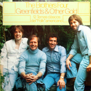 The Brothers Four - Greenfields & Other Gold (12 Temas Clásicos Del "Folk" Americano)-0