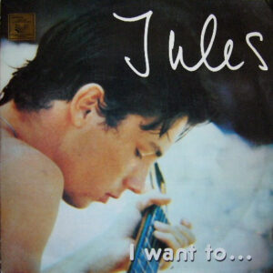 Jules (3) - I Want To...-0