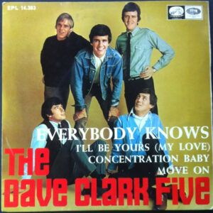 The Dave Clark Five - Everybody Knows / I'll Be Yours (My Love) / Concentration Baby / Move On-0