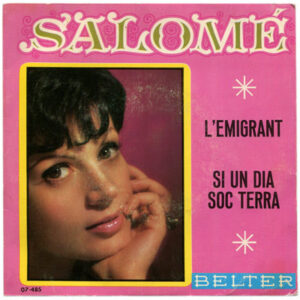 Salomé (2) - L'Emigrant / Si Un Dia Soc Terra-0