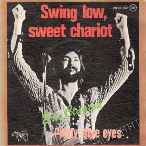 Eric Clapton - Swing Low, Sweet Chariot-0