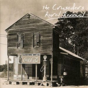 The Crusaders - Rural Renewal-0