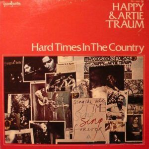 Happy And Artie Traum - Hard Times In The Country-0