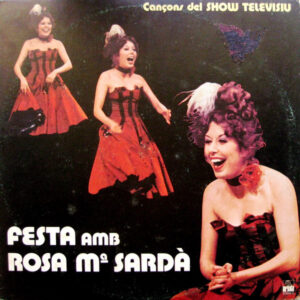Rosa Maria Sardà - Festa Amb Rosa Mª Sardà-0