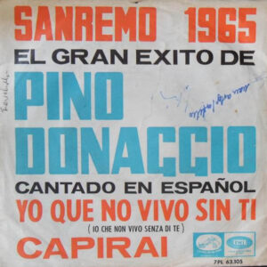 Pino Donaggio - Yo Que No Vivo Sin Ti = Io Che Non Vivo Senza Di Te) / Capirai-0