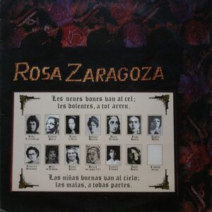 Rosa Zaragoza - Les Nenes Bones Van Al Cel; Les Dolentes, A Tot Arreu-0