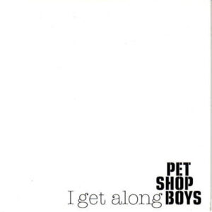 Pet Shop Boys - I Get Along-0