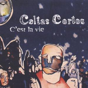 Celtas Cortos - C'est La Vie-0