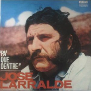José Larralde - Pa' Que Dentre-0