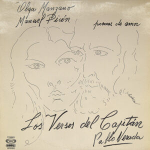 Olga Manzano Y Manuel Picón - Poemas De Amor - Los Versos Del Capitán - Pablo Neruda-0