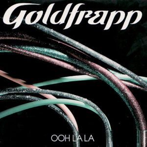 Goldfrapp - Ooh La La-0